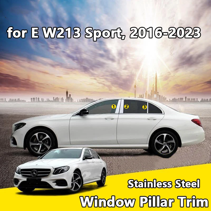 Stainless Steel Window Pillar Trim for Mercedes Benz E Class W213 2016-2023 E200 E260L E300L Sport Chrome Strip Sequin Accessory