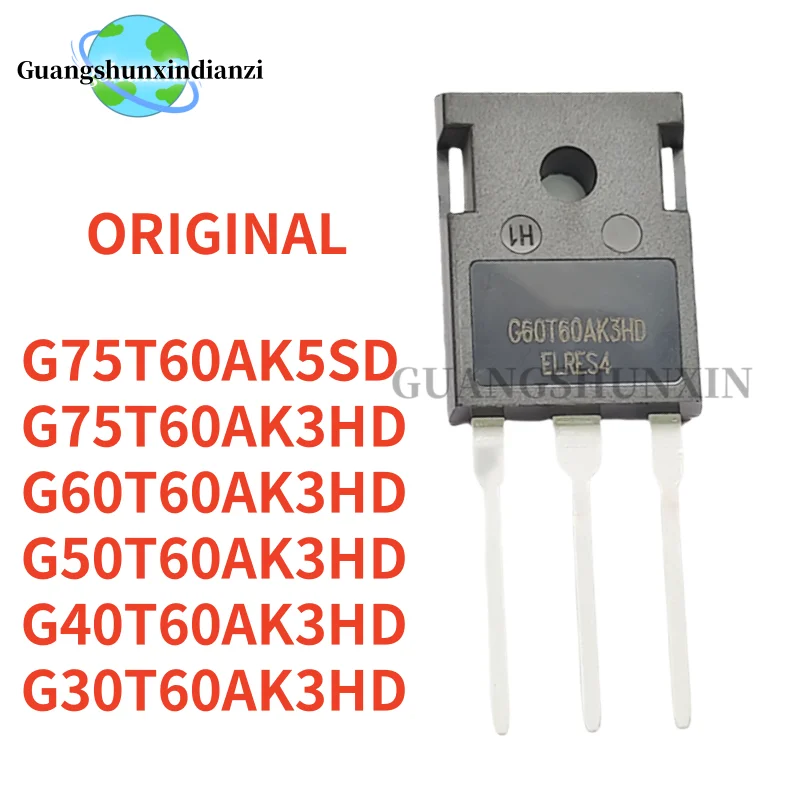 

5PCS Imported Original G75T60AK5SD G75T60AK3HD G60T60AK3HD G50T60AK3HD G40T60AK3HD G30T60AK3HD TO-247