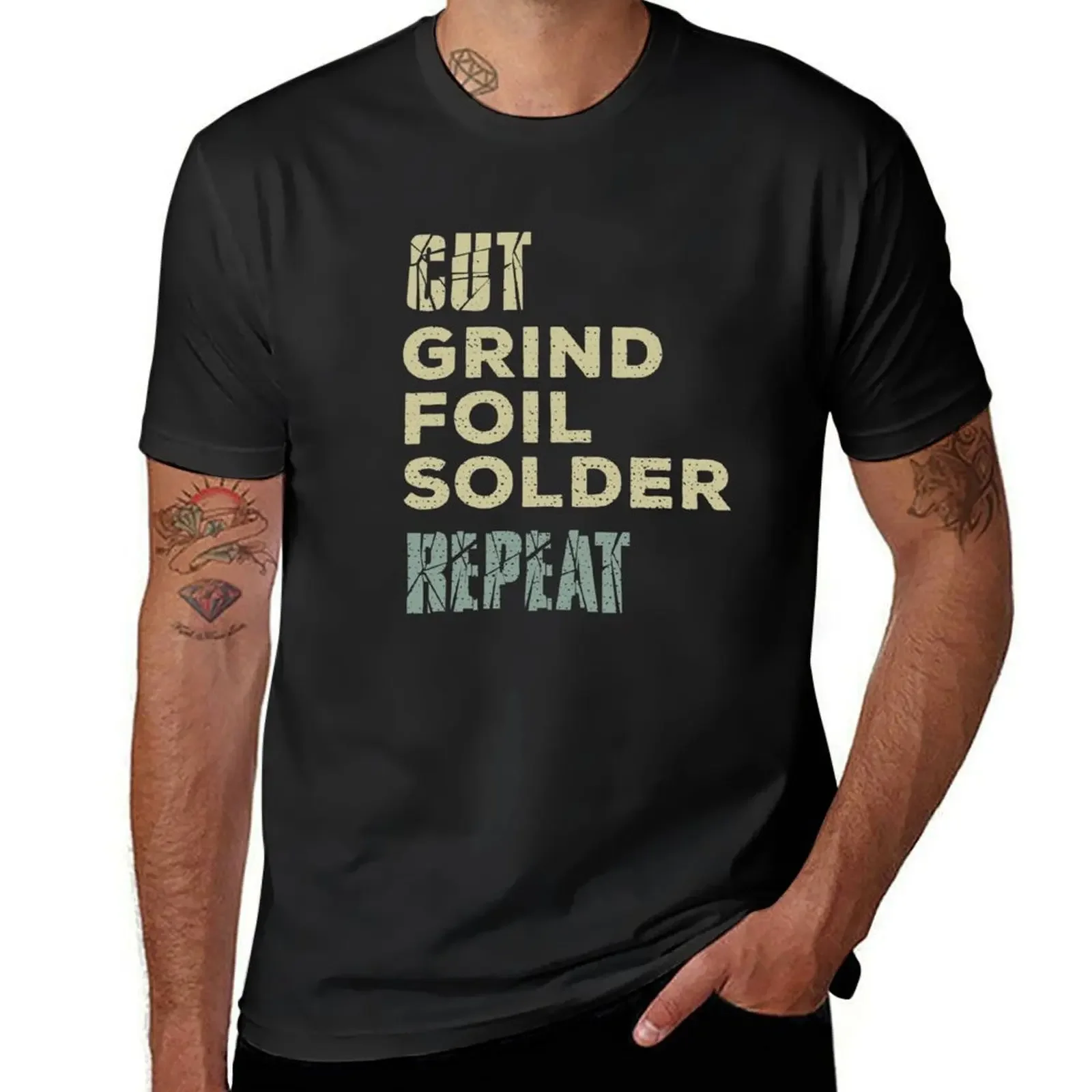 Cut, grind, foil, solder, repeat. Stained glass artist T-Shirt plus size tops anime man t shirt funny t shirts men