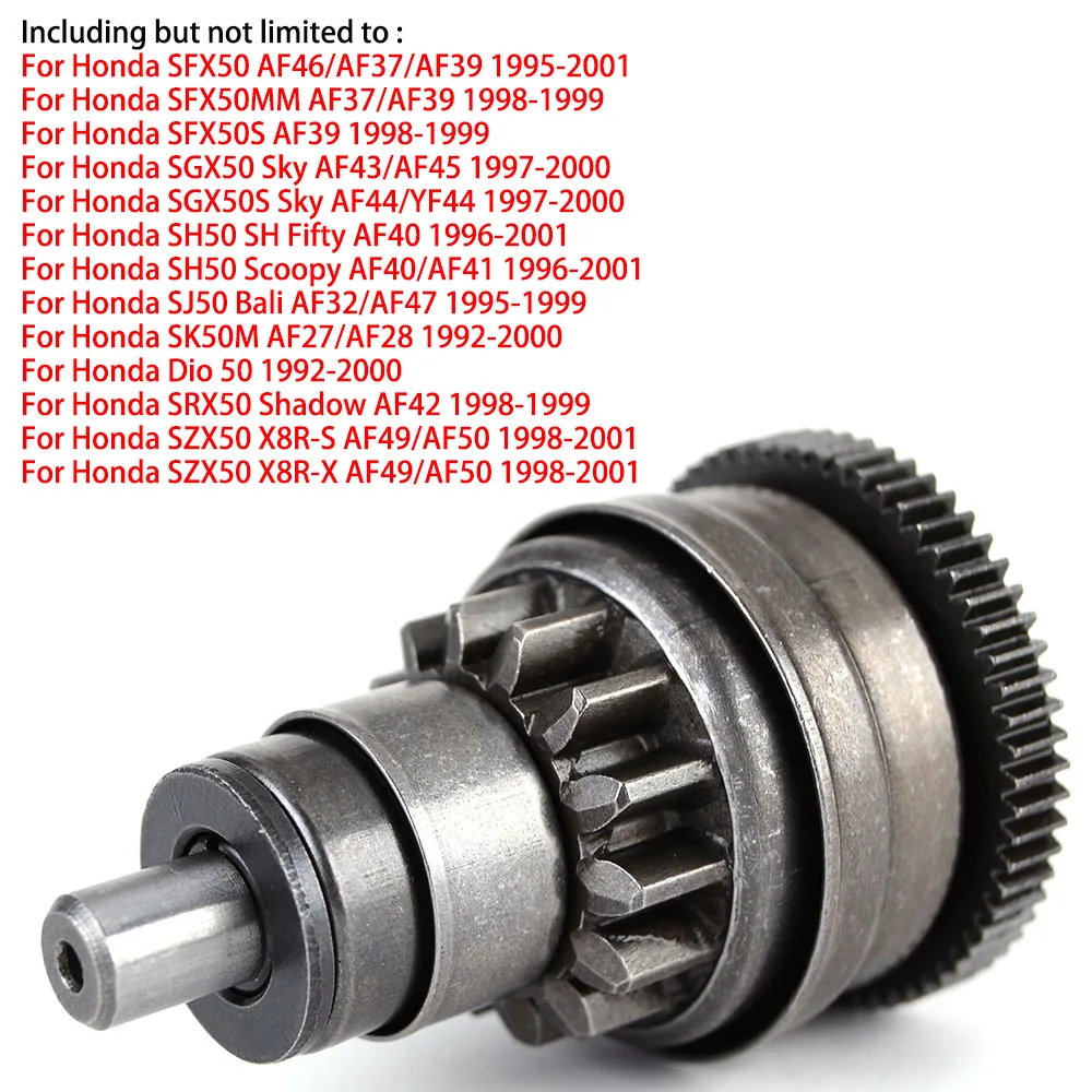 Starter Drive Bendix For Honda SJ 50 Bali AF32/AF47 SK 50M AF27/AF28 Dio 50 SRX 50 Shadow AF42 SZX50 X8R-S X8R-X AF49/AF50