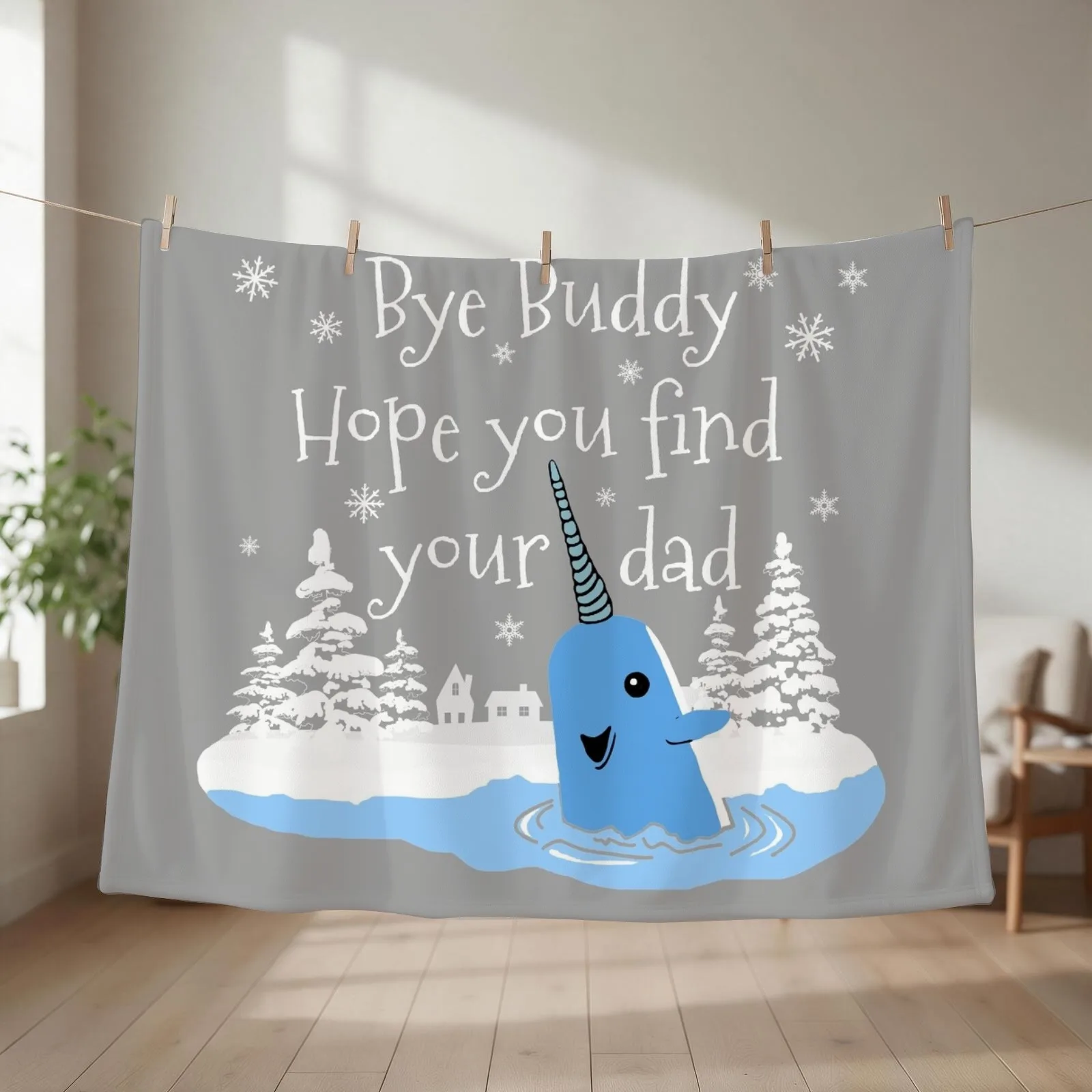 Bye Buddy Hope you find your dad Throw Blanket couch cozy soft plush fuzzy picnic outdoor blanket