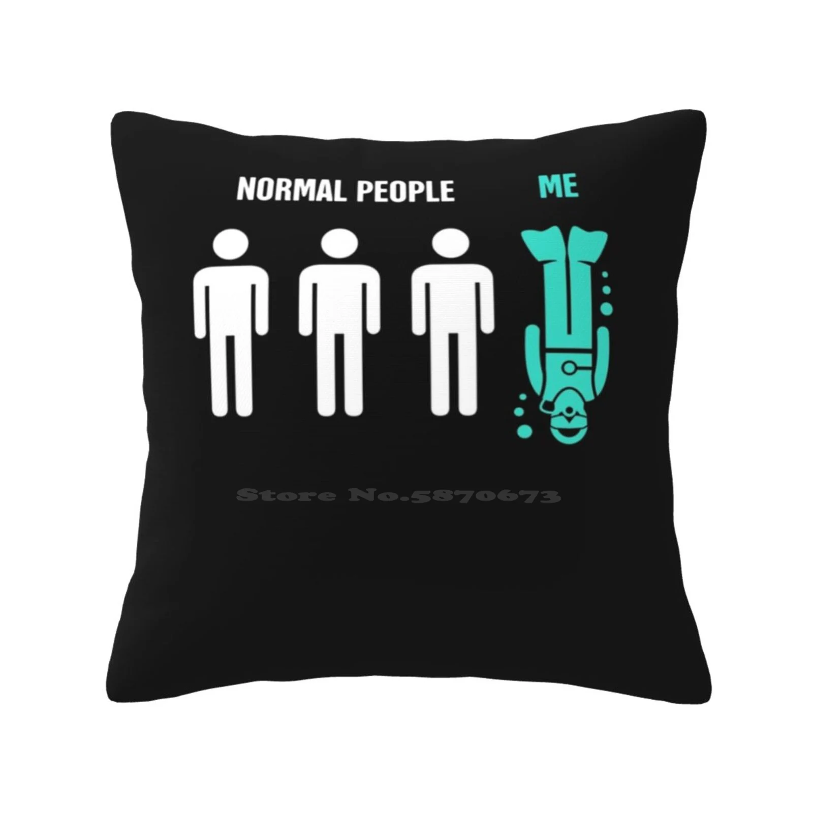 Normal People , Me | Funny Scuba Design Funny Cute Decor Square Pillowcase Scuba Scuba Diver Flippers Ocean Water Snorkel