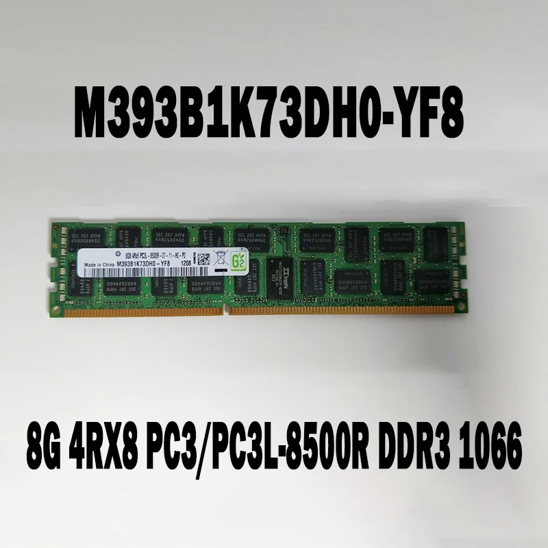 1PCS  M393B1K73DH0-YF8 8G 4RX8 PC3/PC3L-8500R DDR3 1066 For Samsung Memory Module