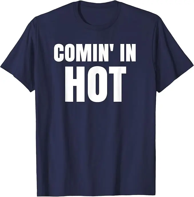 Comin in Hot T-Shirt - Coming in Hot Shirt T-Shirt Y2k Persönlichkeit Sarkastischer Witz Spruch T-Shirt Humor Fantastisches Extrovertenten-Geschenk Outfit – Detail 15