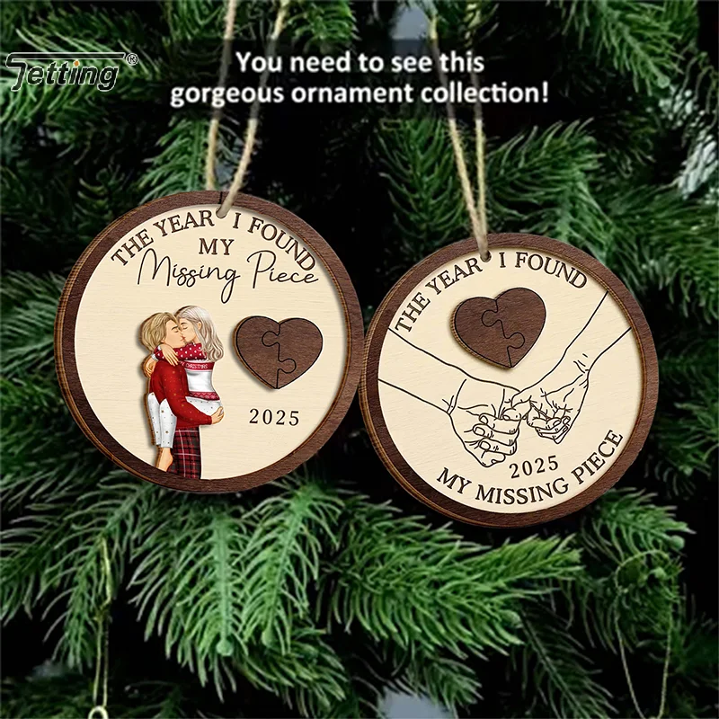 Personalized The Year I Found My Missing Piece 2-Layered Wooden Ornament For Couples Valentine's Day Gift Christmas Decoration