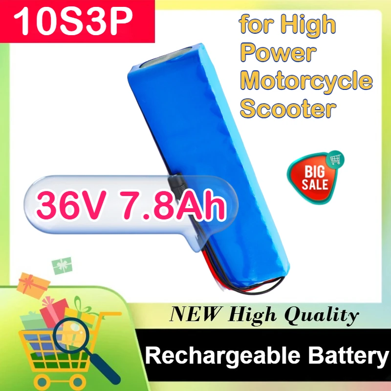 

10S3P 36V 7.8Ah 500W for High Power Motorcycle Scooter 36V Battery 18650 Lithium Ion Battery Pack