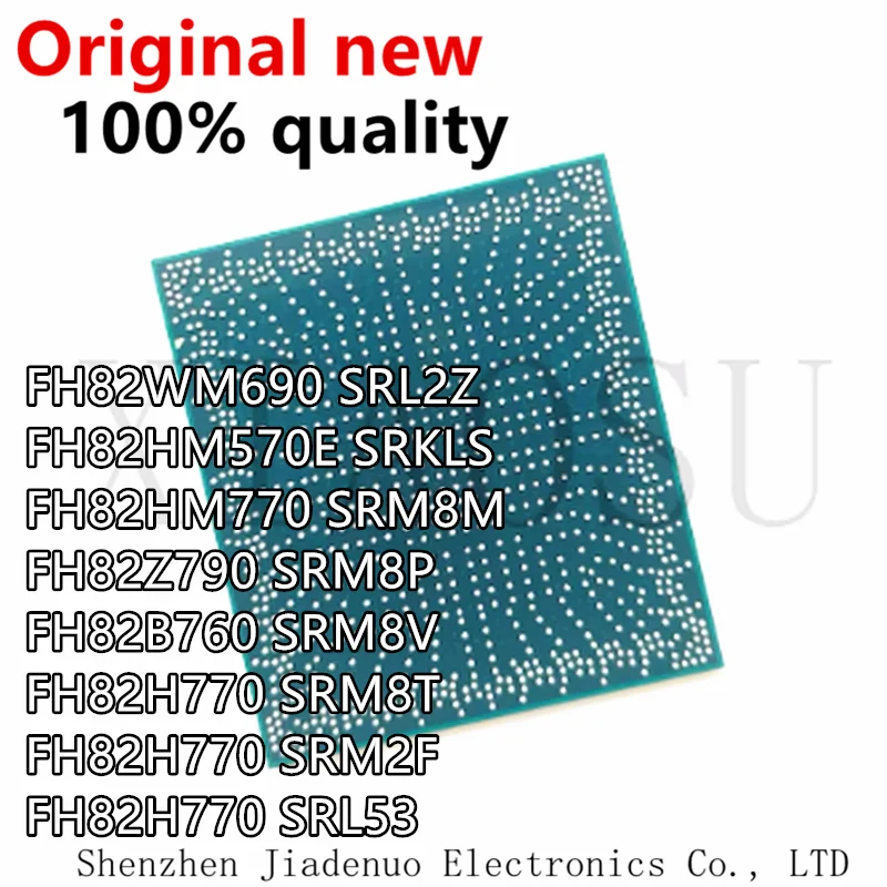 

(1 шт.)новый FH82WM690 SRL2Z FH82HM570E SRKLSFH82HM770 SRM8M=FH82Z790 RM8PFH82B760 SRM8VFH82H770 SRM8TFH82H770 SRM2FFH82H770 SRL53