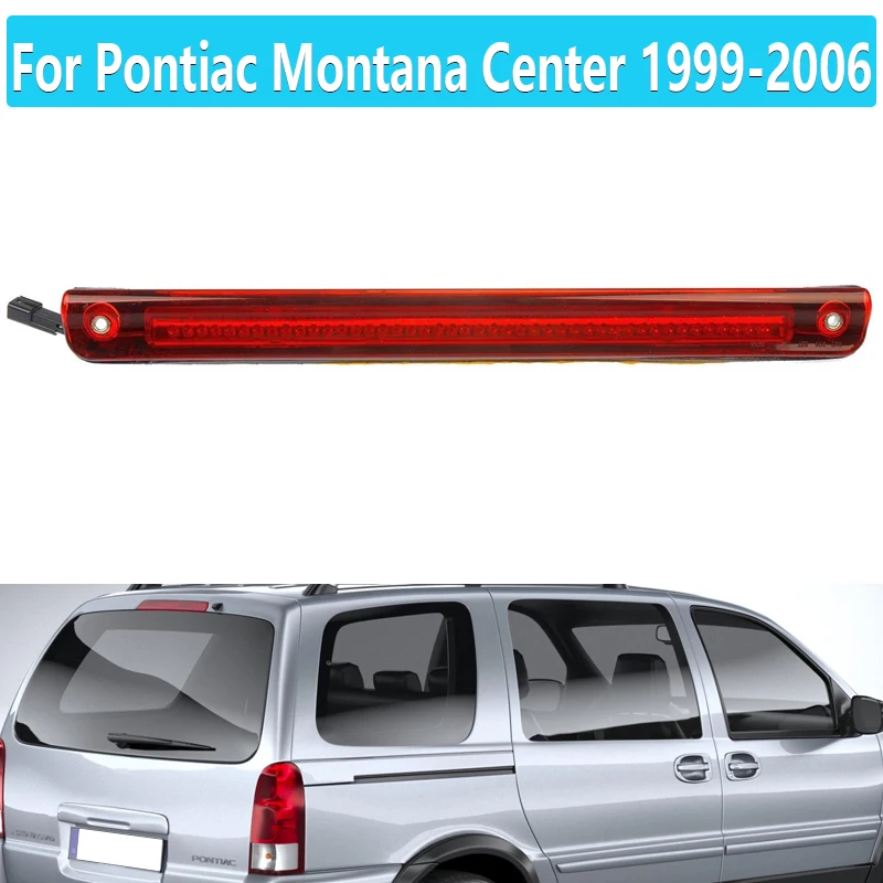 

LED High Mount Brake Light For Pontiac Montana Center 1999-2006 Car Brake Lamp Third Stop Brake Light 923-205