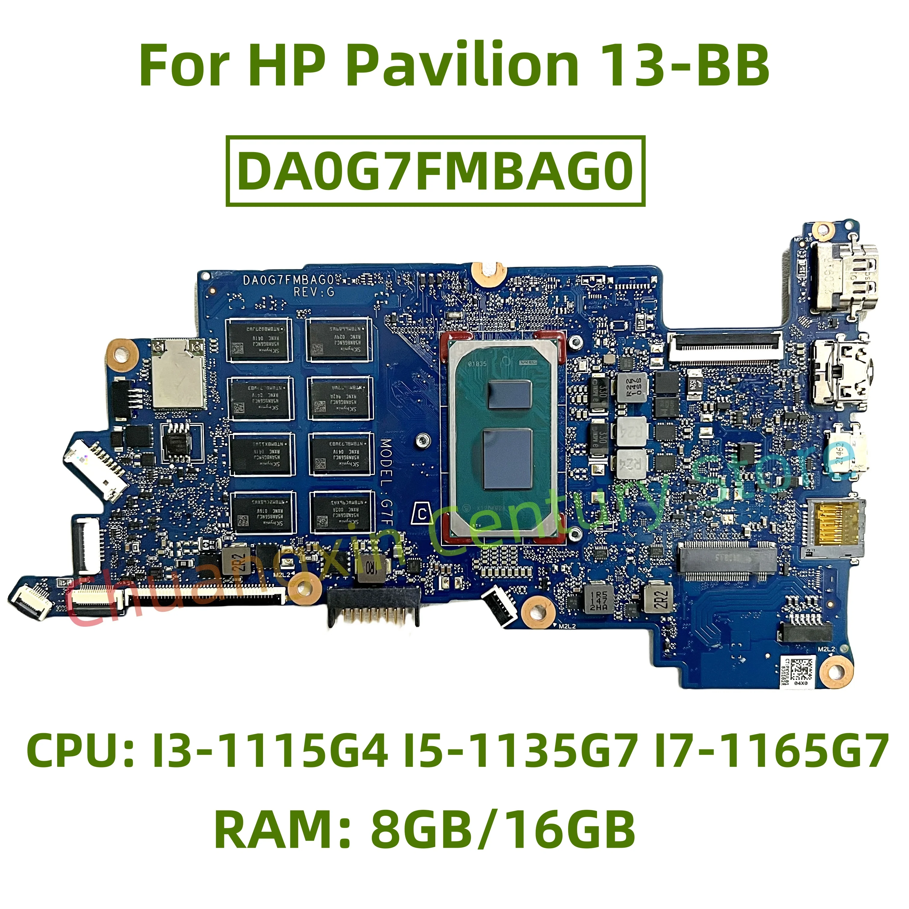 

DA0G7FMBAG0 motherboard for HP Pavilion 13-BB laptop with CPU: I3-1115G4 I5-1135G7 I7-1165G7 RAM: 8GB/16GB 100% test ok shipping