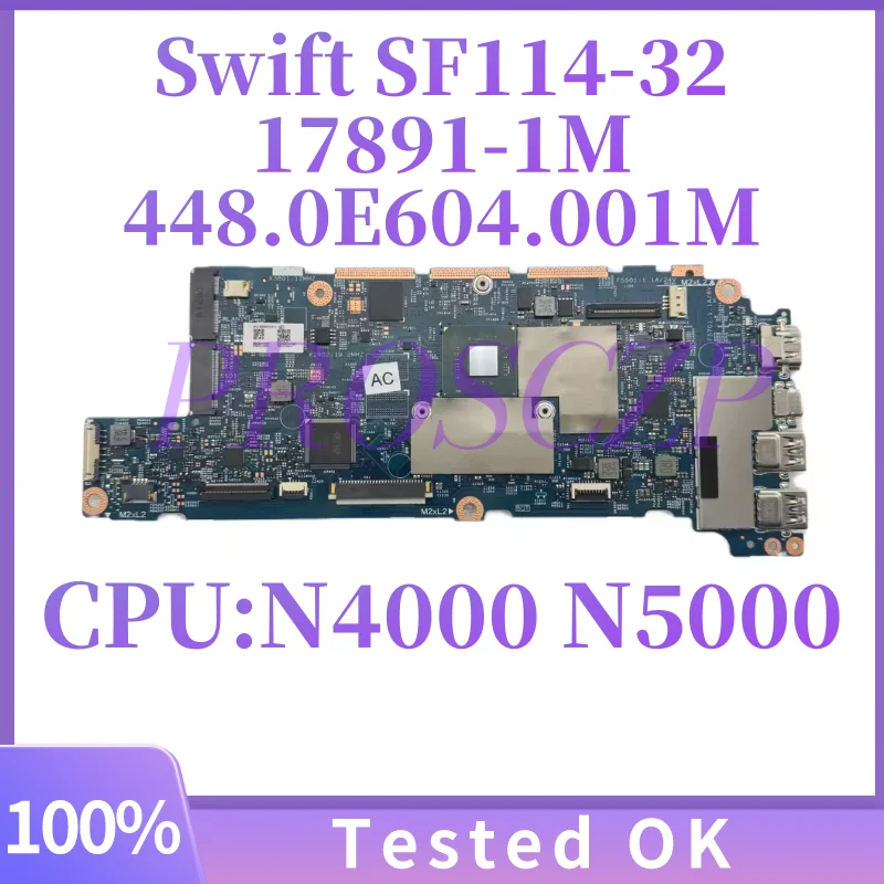 Placa base para ordenador portátil Acer Swift SF114-32, 17891-1M, con CPU N4000 N5000, 32G SSD, 4G RAM, 448.0E604.001M, 100% probada
