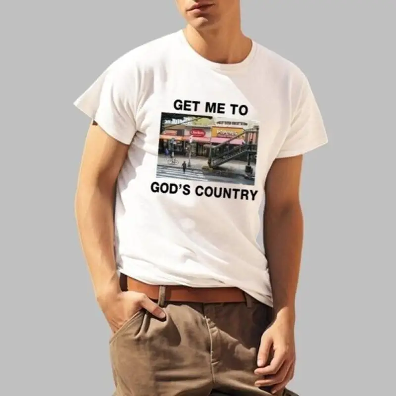 

Get Me To God Äôs Country T Shirt