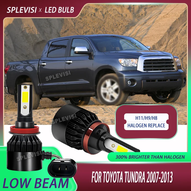 

LED Low Beam H11/H9 Halogen Replace Efficient Operation High Power 60W/Bulb For Toyota Tundra 2007 2008 2009 2010 2011 2012 2013
