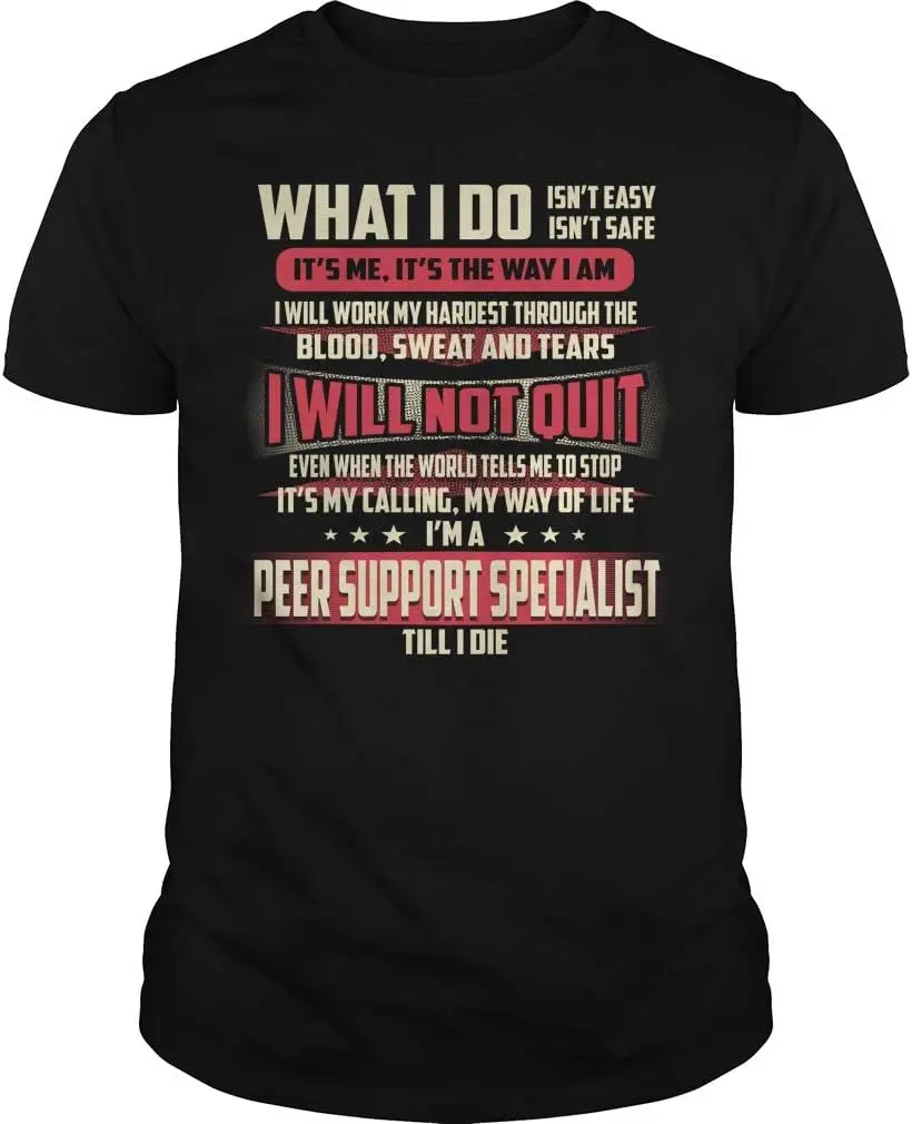 Peer Support Specialist - I Will Not Quit - Job Shirt