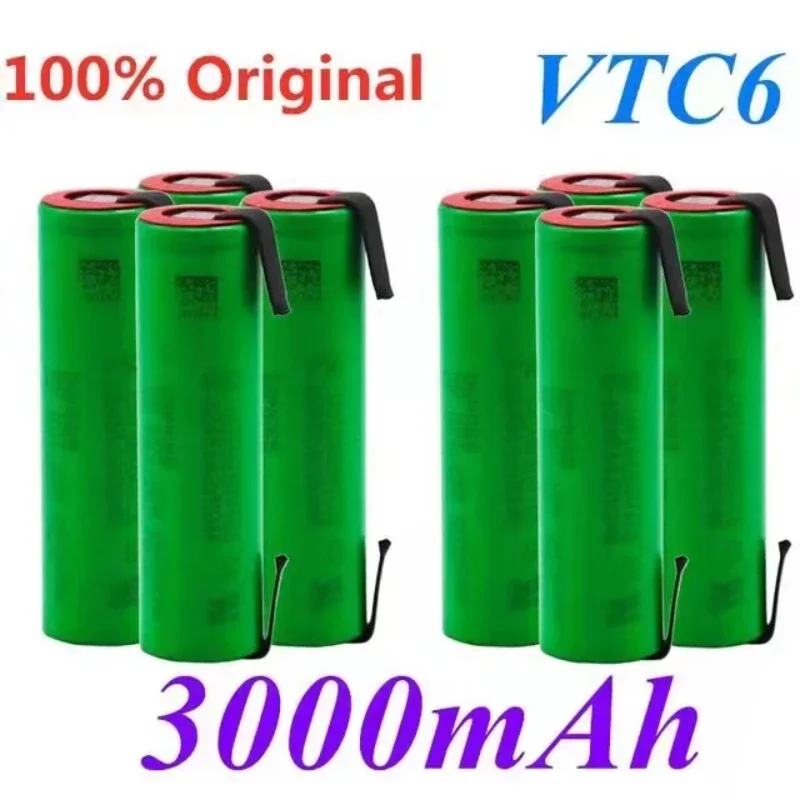 New Original VTC6 3.7V 3000mAh 18650 Li-ion Battery 30A Discharge for US18650VTC6 Tools Batteries+DIY Nickel Sheets.