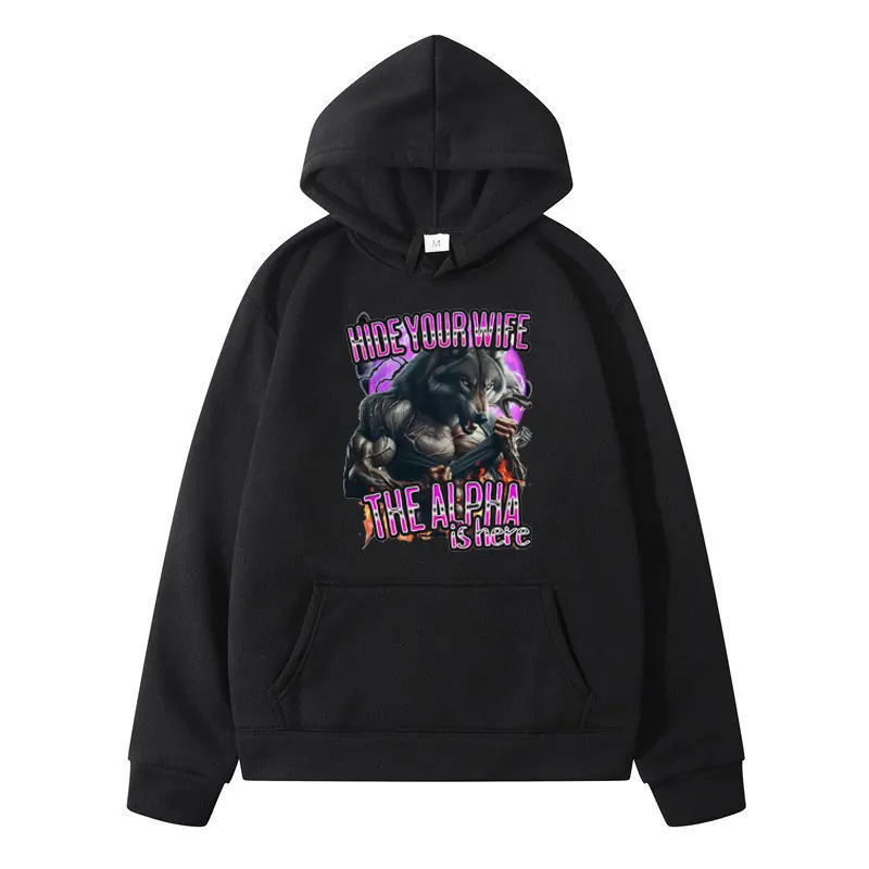 Funny Wolf Hoodie Men's Women Hide Your Wife The Alpha Ls Here Graphic Sweatshirts Fashion Oversized Fleece Pullover Streetwear