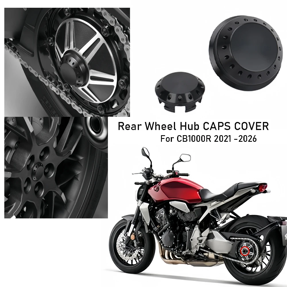 For Honda CB1000R CB 1000 R  2021-2026 CNC ALuminum Accessories Rear Wheel Hub Cap Cover Decorative Nut Caps Kit
