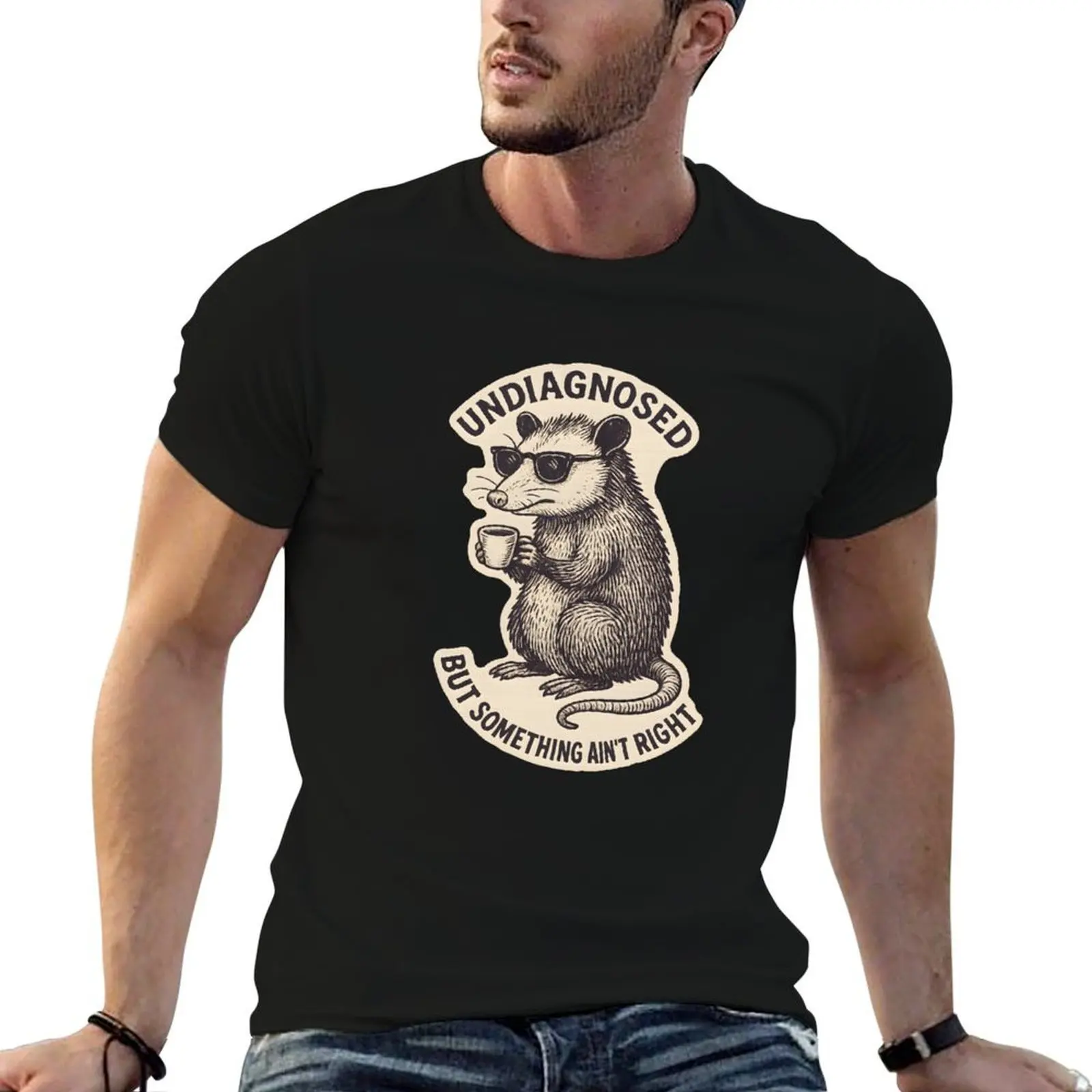 

Undiagnosed But Something Ain't Right - Funny Opossum Neurodivergent T-Shirt t shirts with prints cotton tshirt 100% T-Shirt