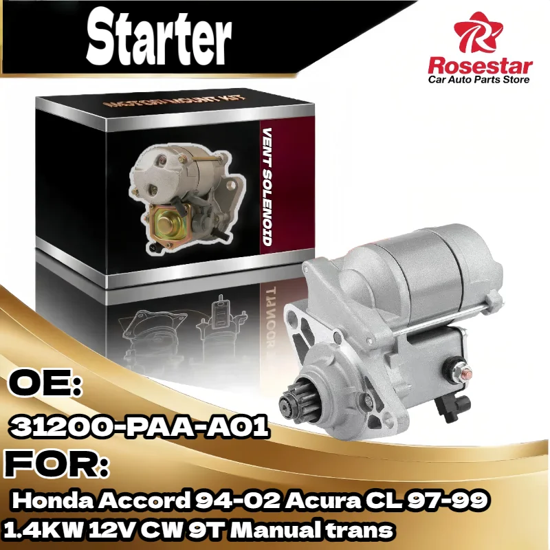 

Starter Motor for Honda Accord for Acura CL 1994 2002 1997 1999 1.4KW 12V CW 9T Manual trans 31200 PAA A01