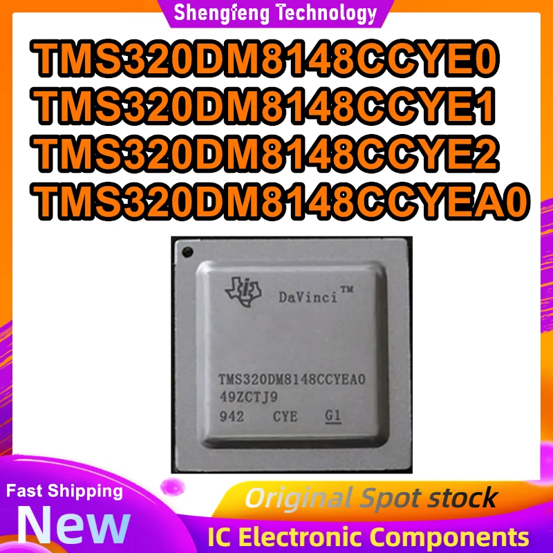 

TMS320DM8148CCYE0 TMS320DM8148CCYE1 TMS320DM8148CCYE2 TMS320DM8148CCYEA0 BGA684 IC-чип 100% новый, оригинальный, в наличии