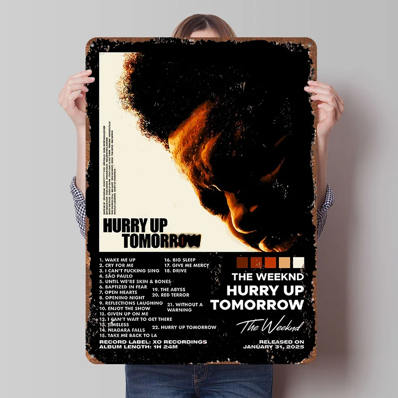 The Weeknd - Hurry Up Tomorrow Tin Plaque Poster Customized Wall Art Retro Vintage Metal Signs for Room Bedroom Decorations Home