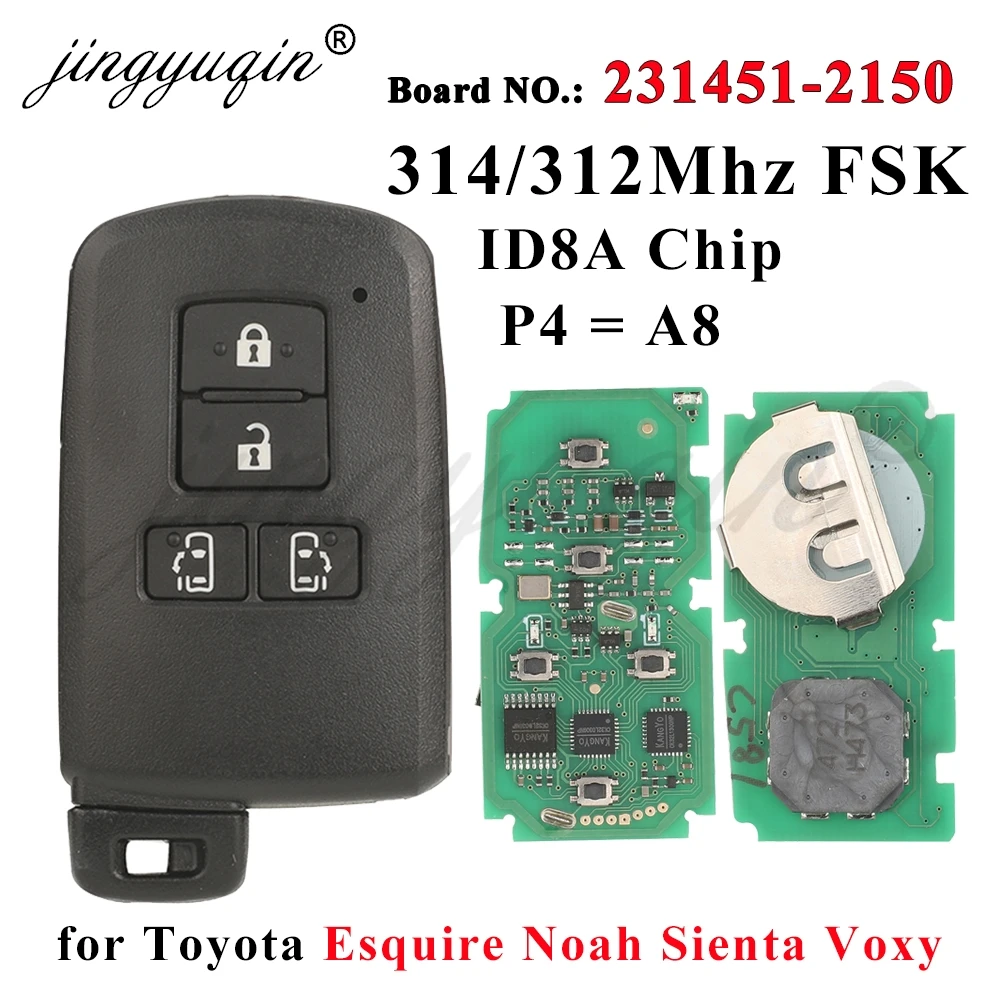 jingyuqin Smart Remote Key Fob for Toyota Esquire Noah Sienta Voxy Car Keyless Control 314/312.5Mhz 231451-2150 ID8A Chip P4=A8