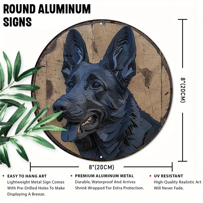 1pc 8x8inch Round Aluminum Sign Metal Funny Metal Wall Sign A German Shepherd Dog For Wall Decor garage  vintage home decor