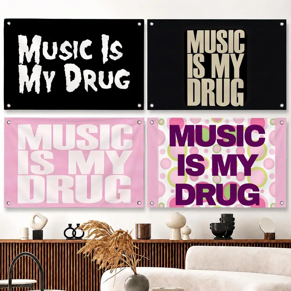 Music Is My Drug Trendy Flags Flag Soft skin-friendly Durable Tapestry Outdoor  Flaga  party Home living room bedroom Decoration