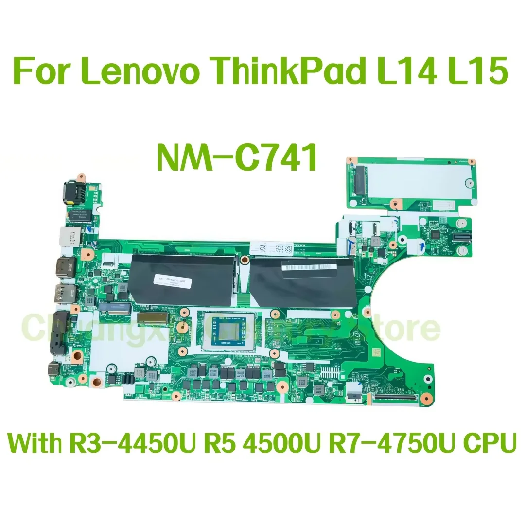 NM-C741 Motherboard for Lenovo ThinkPad L14 L15 Laptops with R3-4450U R5-4500U R7-4750U CPUs 100% Tested Compatible