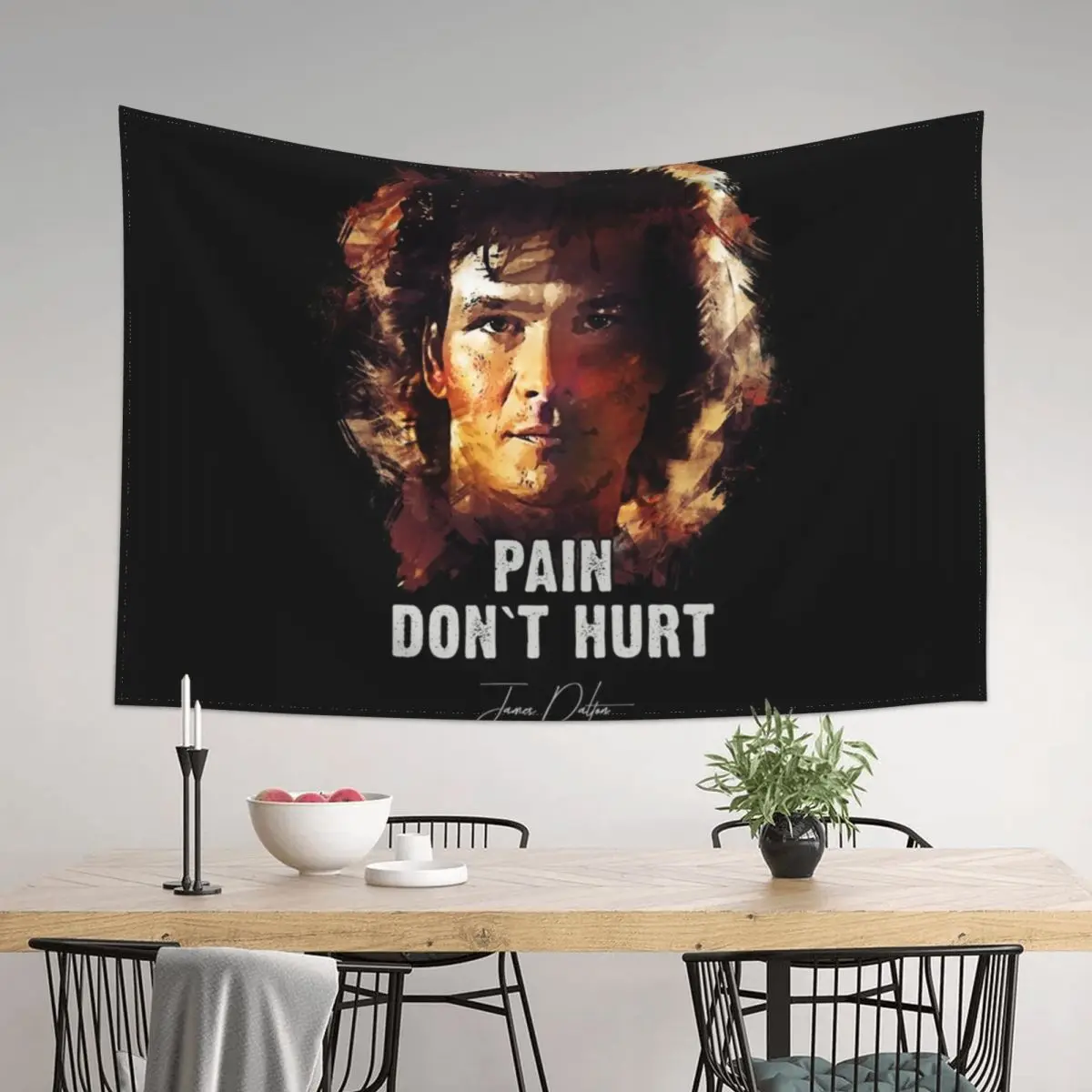 

Pain Don`t Hurt - James Dalton [Road House] Tapestry Wall Hanging Decor Nordic Home Decor Aesthetic Room Decor Tapestry
