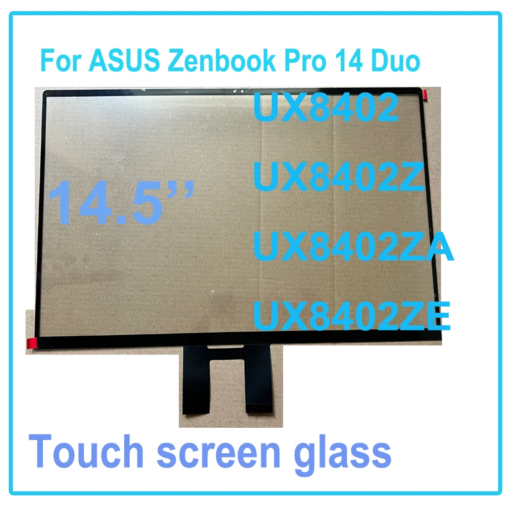 

14.5'' Glass Digitizer for ASUS Zenbook Pro 14 Duo UX8402 UX8402Z UX8402ZA UX8402ZE Touch Screen Glass Panel Replacement