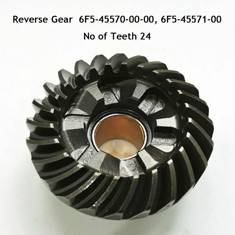 Outboard Gear 6F5-45570-00-00 , 6F5-45571-00 Reverse Gear 24T For Yamaha 40HP E40 Boat Motor