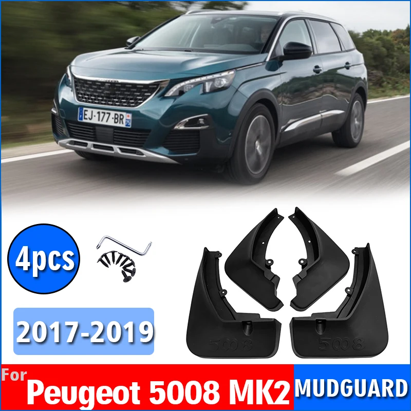 

2017 2018 2019 FOR Peugeot 5008 MK2 Mudguards Fender Mudflaps Guard Splash Mud Flap Car Accessories Mudguard Front Rear 4pcs