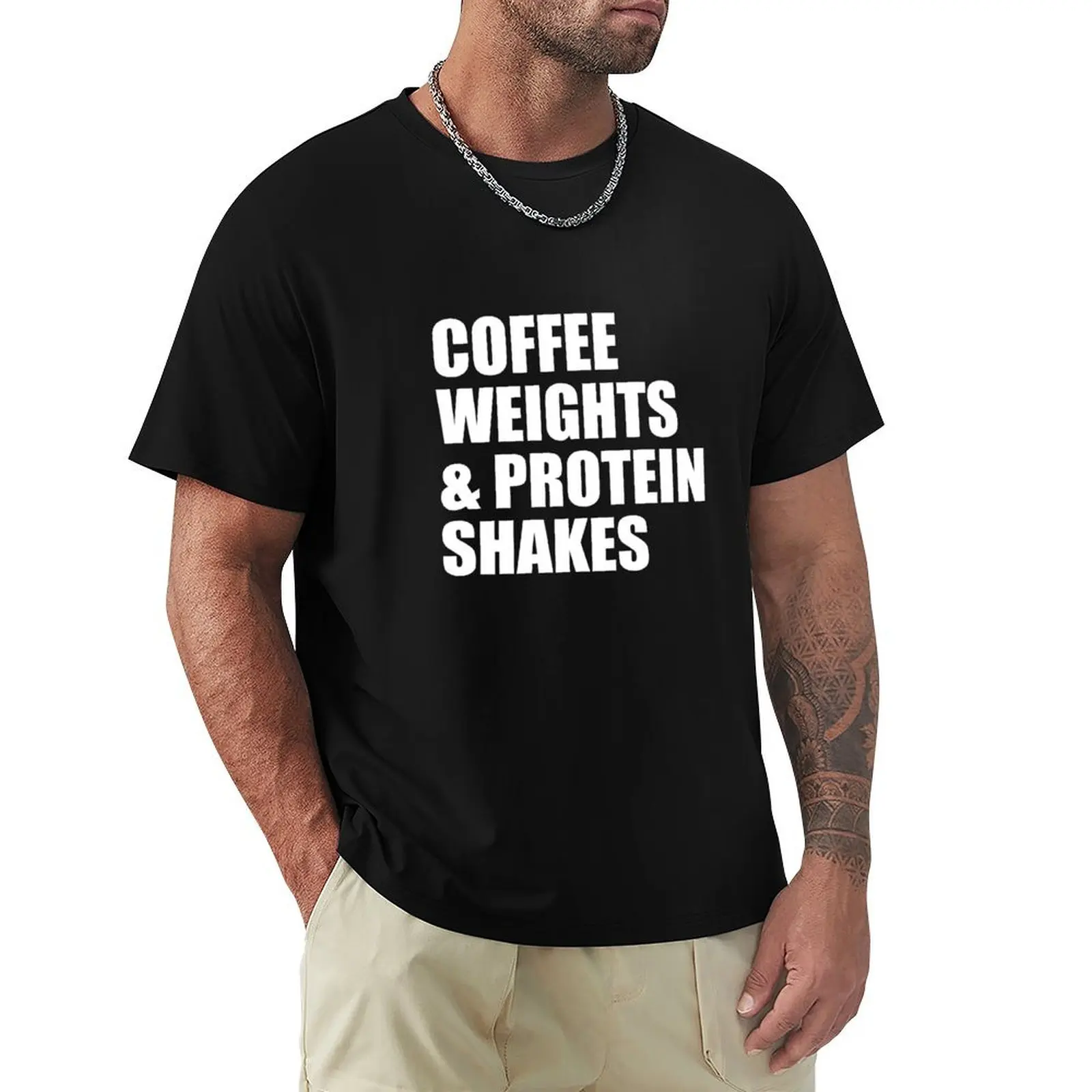 

Coffee, weights, and protein shakes gear T-Shirt shirts graphic blacks tee shirts for men