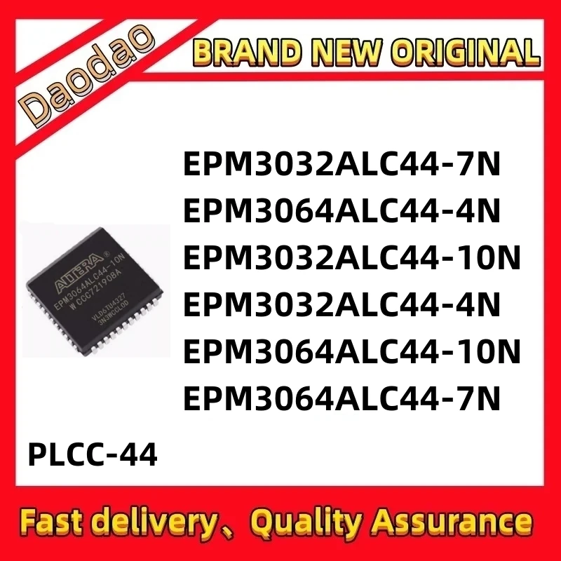 

EPM3032ALC44-7N EPM3064ALC44-4N EPM3032ALC44-10N EPM3032AlC44-10N EPM3064ALC44-7N IC chip PLCC-44