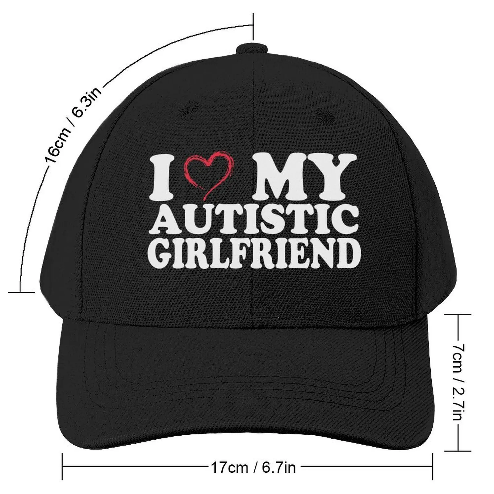 I Love My Autistic Girlfriend I Heart My Autistic GF Baseball Cap Hat Man Luxury New Hat Women Men's