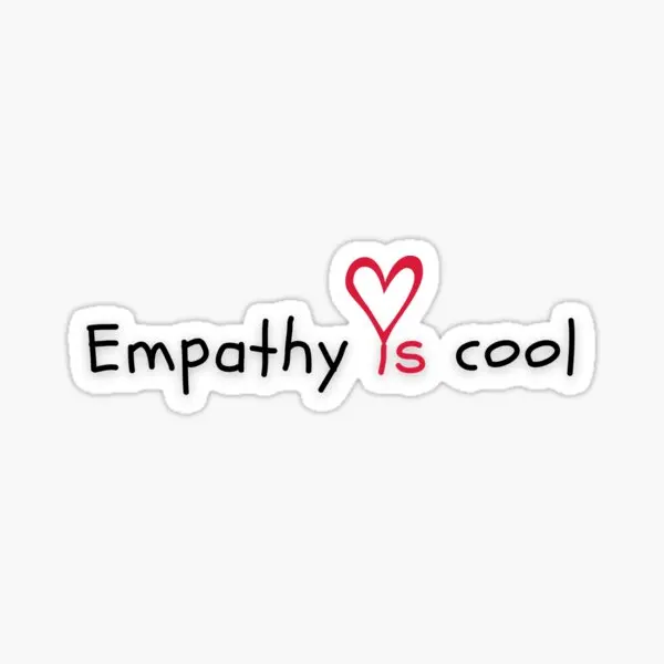 

Empathy Is Cool High-quality Stickers Decoration Accessories For Suv Bodywork Bumper Window Phone Case