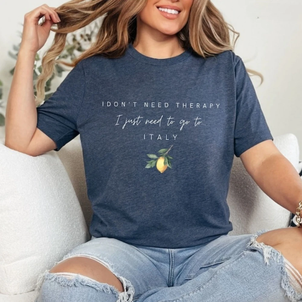 Italy T Shirt I Don't Need Therapy I Just Need To Go To Italy Shirt Amalfi Coast Shirt Sorrento Capri Lemons Tees Unisex T-shirt