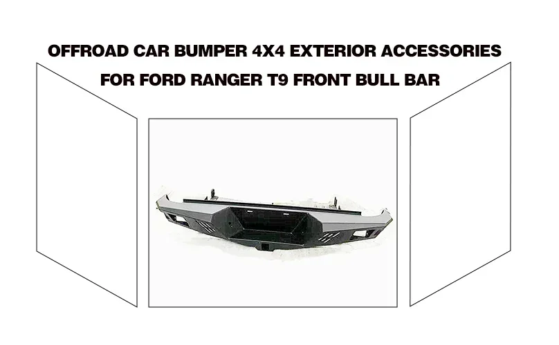 Rear Bull Bar 4x4 Exterior Accessories For T9 Offroad Car Bumper