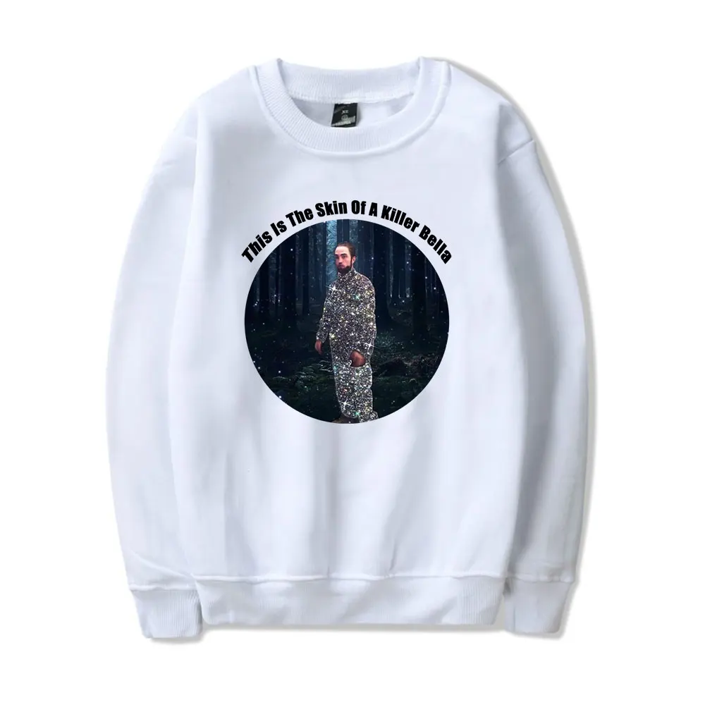 Robert Pattinson This is The Skin of A Killer Bella Vintage 90s Merch Sweatshirt Men Sports Fashion Pullover y2k clothes Women