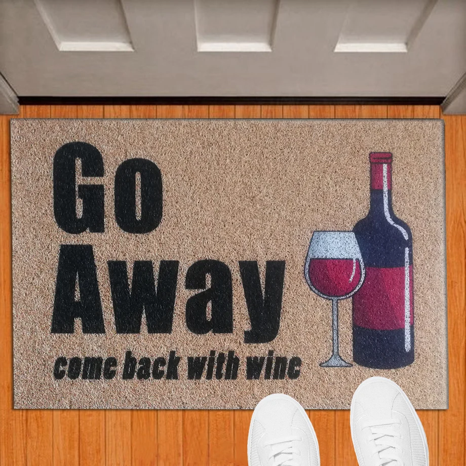 Funny Doormat Go Away Come Back with Wine Entrance Welcome Mat Outdoor PVC Rugs Custom Floor Mats Carpet Dust Proof Home Decor