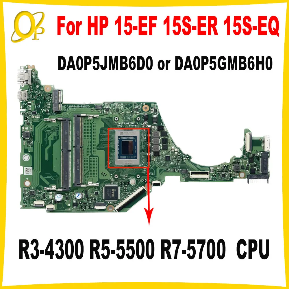 

Материнская плата DA0P5JMB6D0 DA0P5GMB6H0 для ноутбука HP 15-EF 15S-ER 15S-EQ, материнская плата для ноутбука с детской строкой R7-5700, процессор DDR4, протестирована