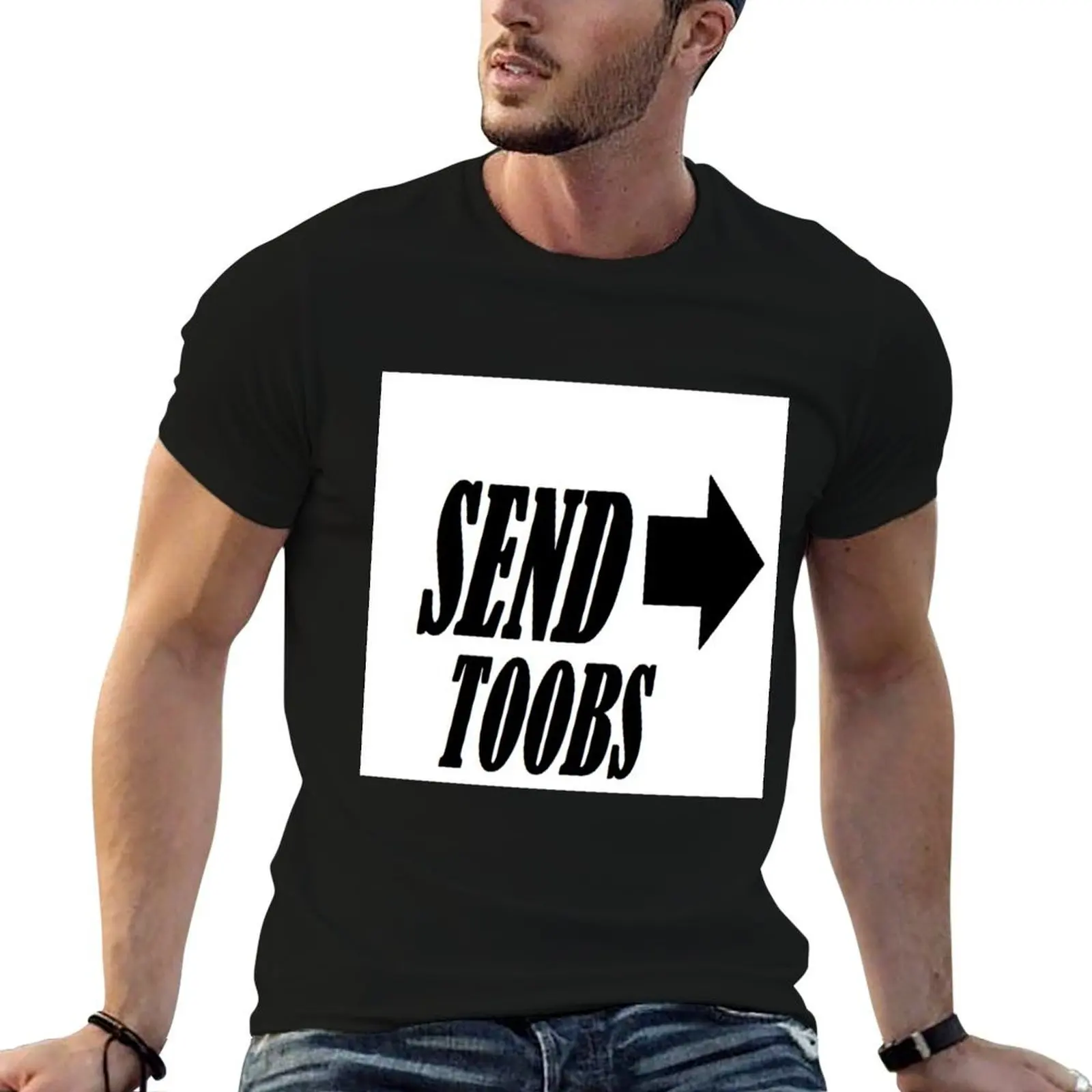 Send Toobs... T-Shirt for a boy funny meme t-shirts fitted t shirts for men