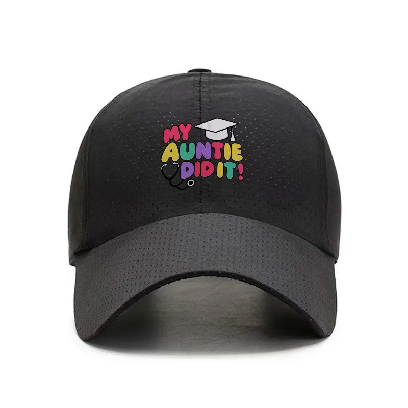 My Auntie Did It Nurse Graduation Quick Dry Baseball Cap Adjustable Outdoor Sun Hat Unisex