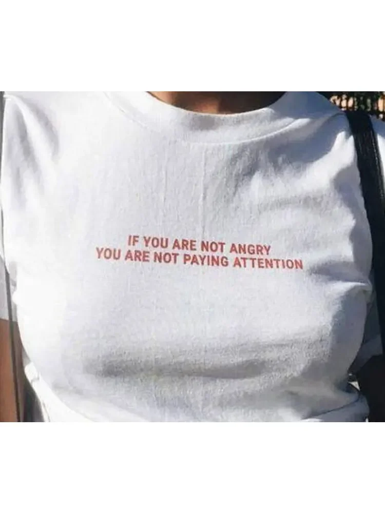 Y2k Aesthetic Summer Loose T-shirt Red Inscriptions If You Are Not Angry You Are Not Paying Attention 90s Streetwear White Tops