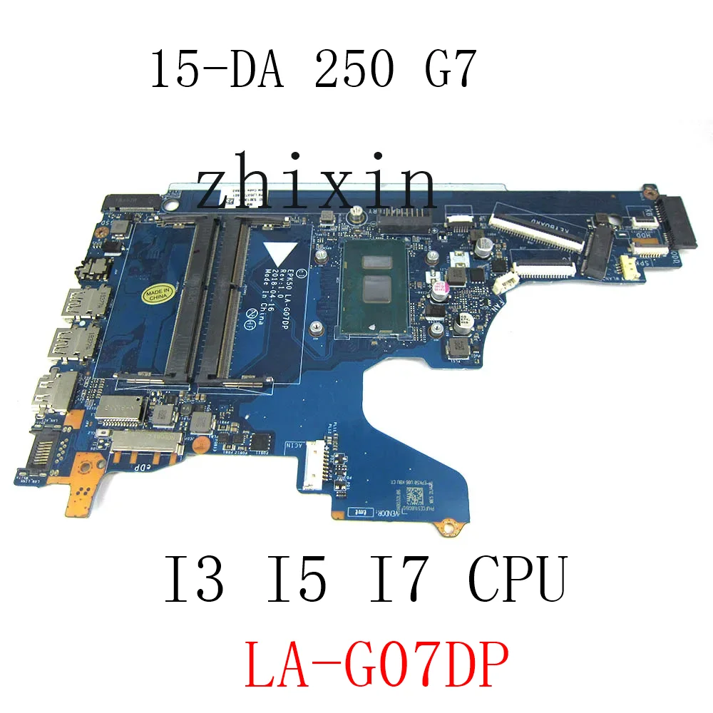 

For HP 15-DA 250 G7 Laptop Motherboard with I3 I5 I7 7th 8th Gen CPU EPK50 LA-G07EP LA-G07DP Mainboard full test