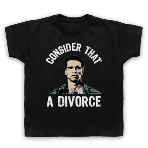 ARNIE TOTAL RECALL DIVORCE UNOFFICIAL CONSIDER THAT WOMENS T-SHIRT