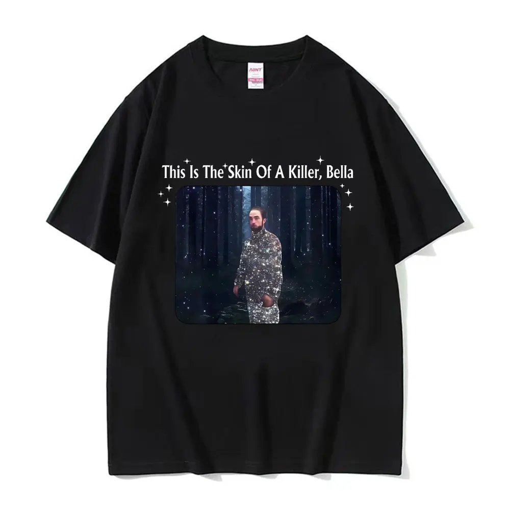 Robert Pattinson T-Shirts Twilight Saga Funny Print Streetwear Tees Men Women Oversized 100% Cotton T Shirt Tops Unisex Clothing