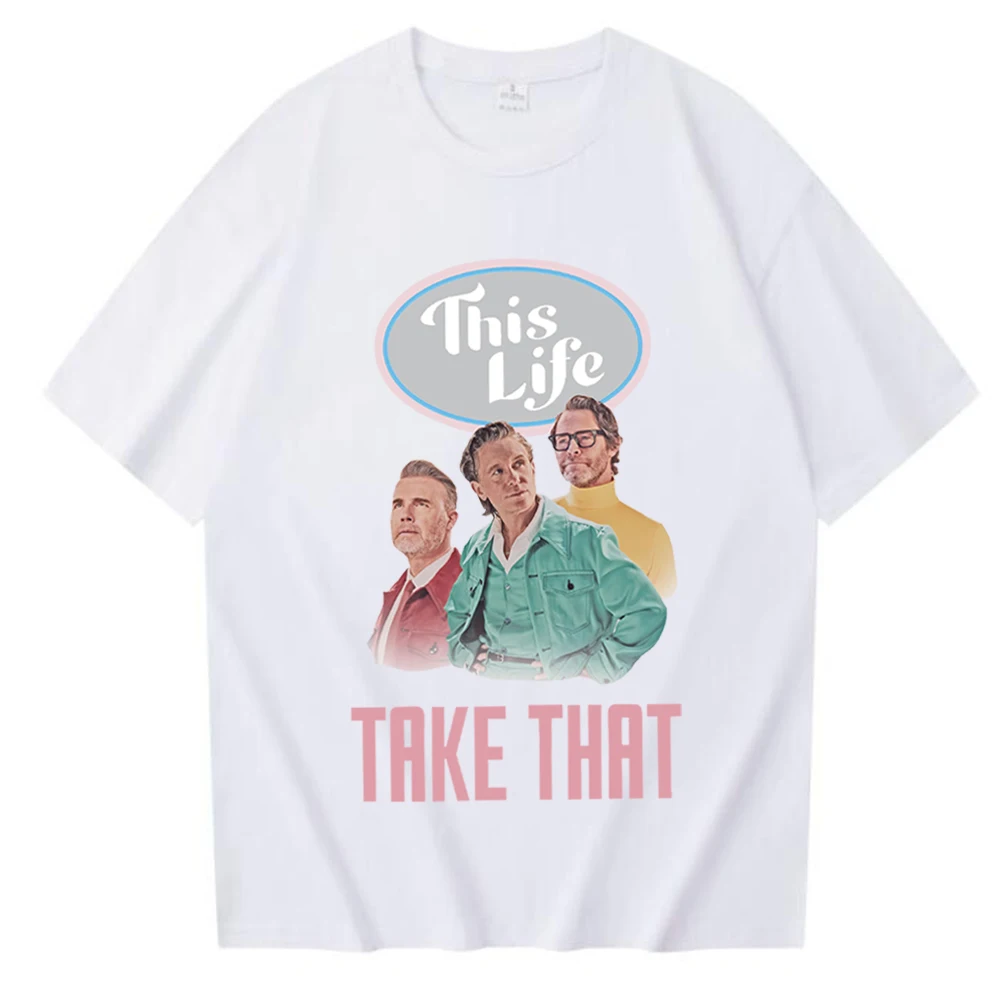 Take That T-Shirts This Life Album Merch Harajuku O-Neck Short Sleeve Shirts Fans Gift Unisex