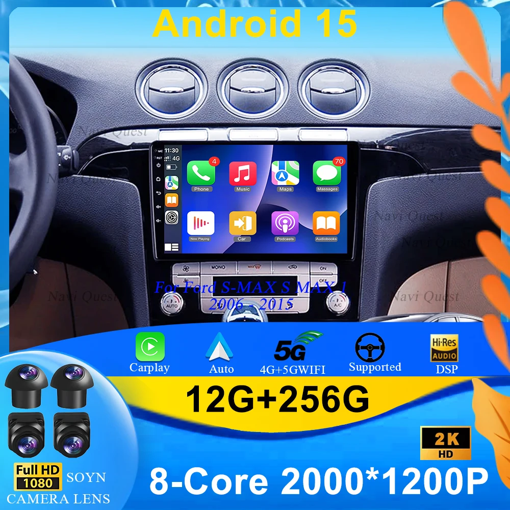 For Ford S-MAX S MAX 1 2006 - 2015 Car Radio Carplay Android 15 GPS Multimedia Navigation Screen Stereo 5G Wifi Video 2din DVD