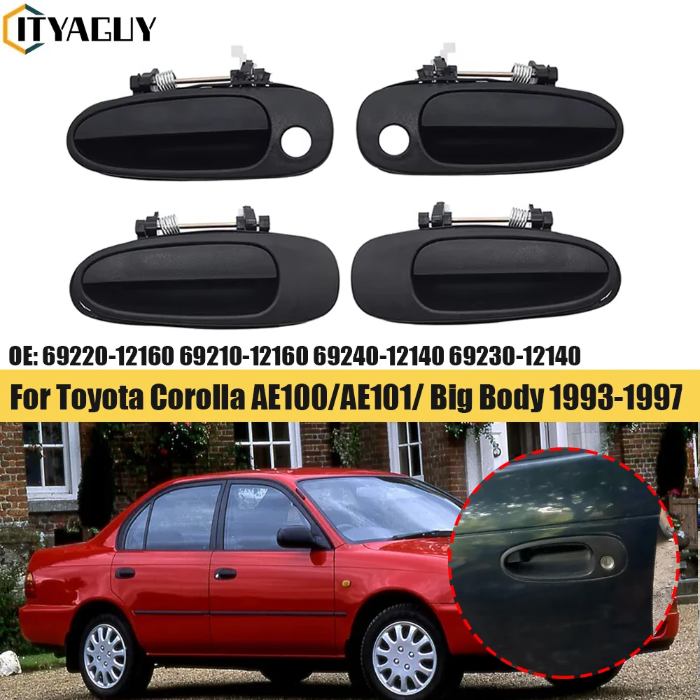 Vorne Hinten Links Rechts Auto Äußere Türgriff Für Toyota Corolla 1992-1997 AE100 69220-12160 69210-12160 69240-12140 69230-12140